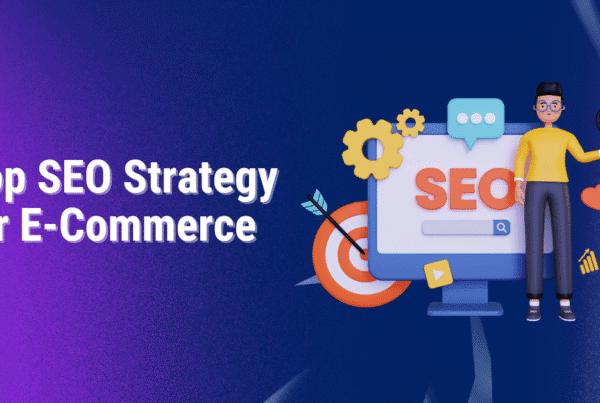 Top SEO Strategy for E-Commerce in 2025