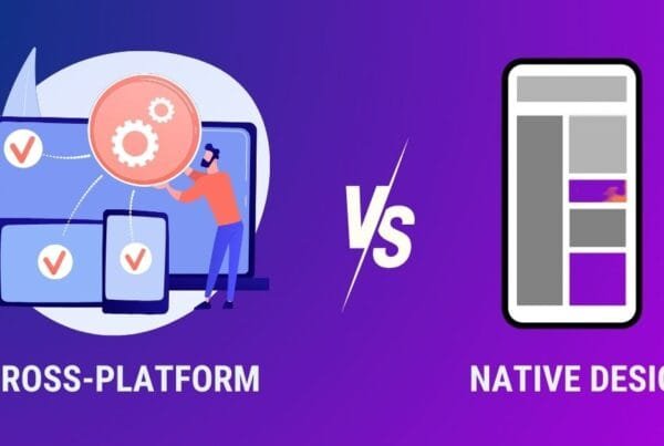 Cross-Platform vs. Native Mobile App Development