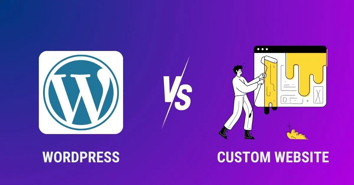 WordPress vs. Custom Website