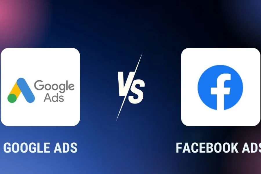 Google Ads vs Facebook Ads
